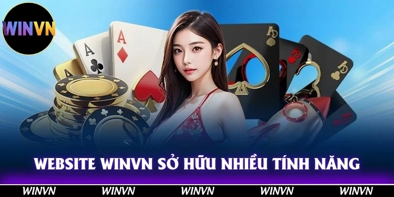 Website Winvn sở hữu nhiều tính năng ấn tượng
