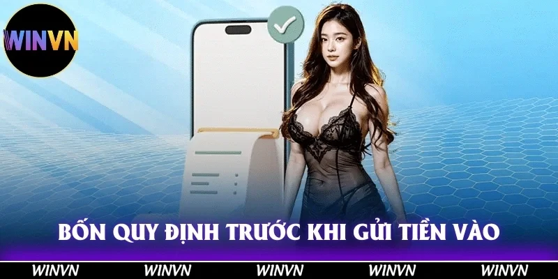 Bốn quy định trước khi thực hiện gửi tiền vào cổng game