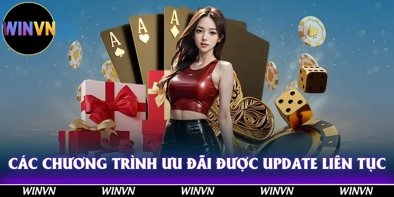 Khuyến Mãi Winvn Cực Sốc, Tham Gia Ngay Nhận Quà Cực Khủng 11 Các chương trình ưu đãi được update liên tục, nhanh chóng, hấp dẫn!