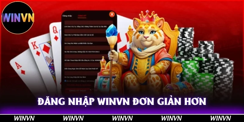 Đăng nhập Winvn đơn giản hơn với quy trình được hướng dẫn