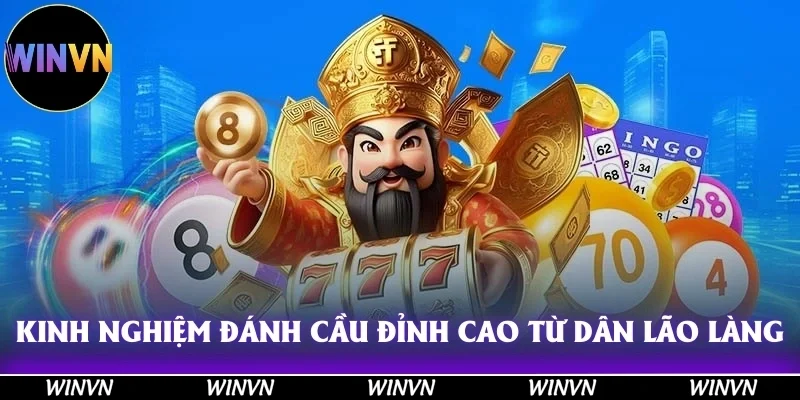 Kinh nghiệm đánh cầu đỉnh cao từ dân lão làng